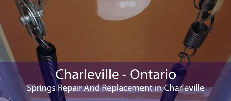 Charleville - Ontario Springs Repair And Replacement in Charleville