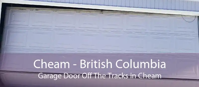 Cheam - British Columbia Garage Door Off The Tracks in Cheam