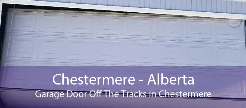 Chestermere - Alberta Garage Door Off The Tracks in Chestermere