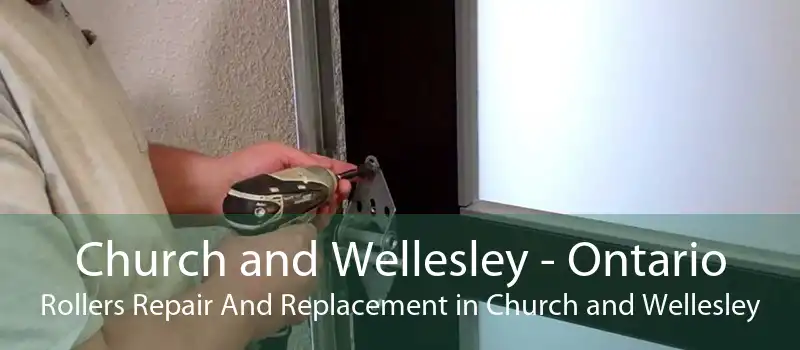 Church and Wellesley - Ontario Rollers Repair And Replacement in Church and Wellesley