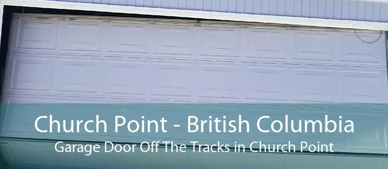 Church Point - British Columbia Garage Door Off The Tracks in Church Point