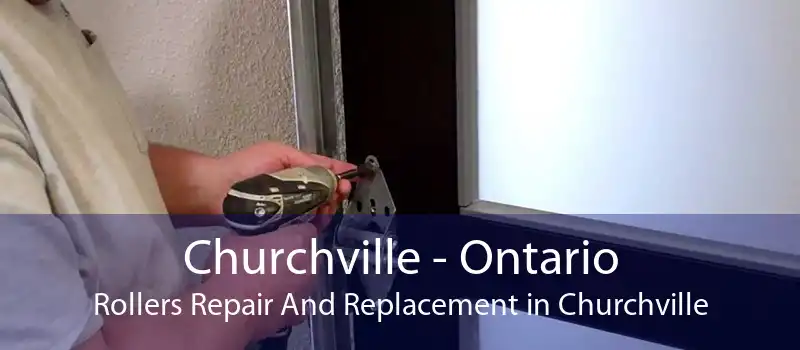 Churchville - Ontario Rollers Repair And Replacement in Churchville