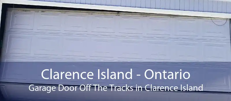 Clarence Island - Ontario Garage Door Off The Tracks in Clarence Island