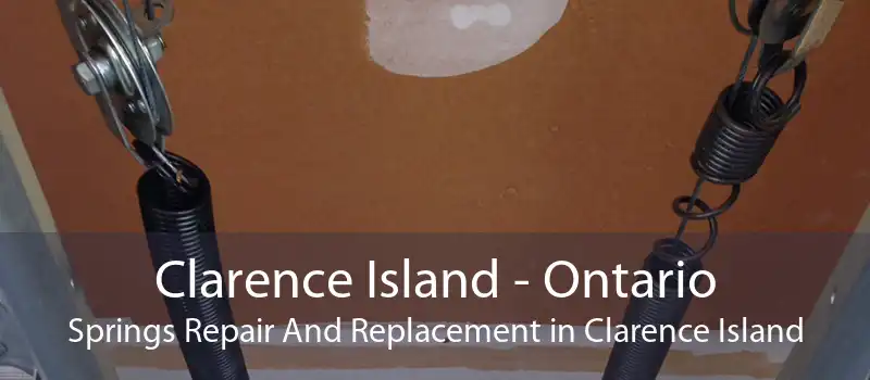 Clarence Island - Ontario Springs Repair And Replacement in Clarence Island
