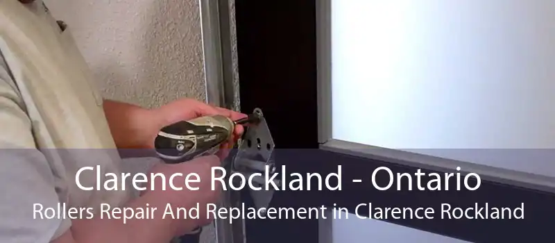 Clarence Rockland - Ontario Rollers Repair And Replacement in Clarence Rockland