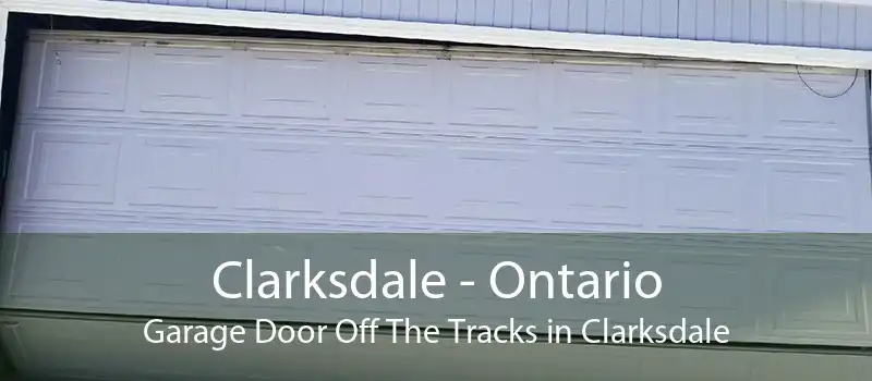 Clarksdale - Ontario Garage Door Off The Tracks in Clarksdale