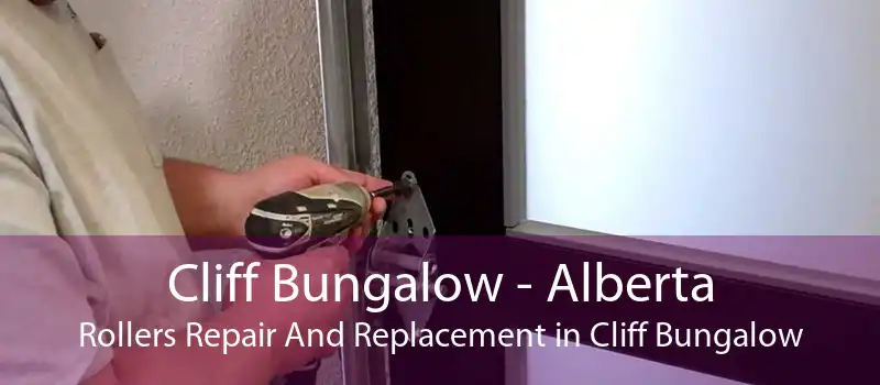 Cliff Bungalow - Alberta Rollers Repair And Replacement in Cliff Bungalow