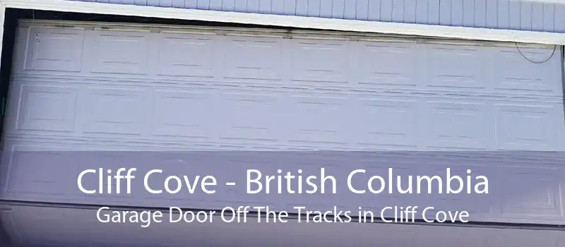 Cliff Cove - British Columbia Garage Door Off The Tracks in Cliff Cove