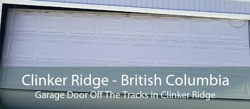 Clinker Ridge - British Columbia Garage Door Off The Tracks in Clinker Ridge