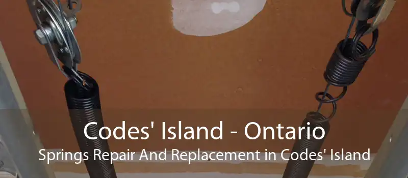 Codes' Island - Ontario Springs Repair And Replacement in Codes' Island