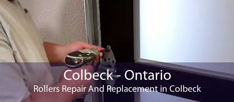 Colbeck - Ontario Rollers Repair And Replacement in Colbeck