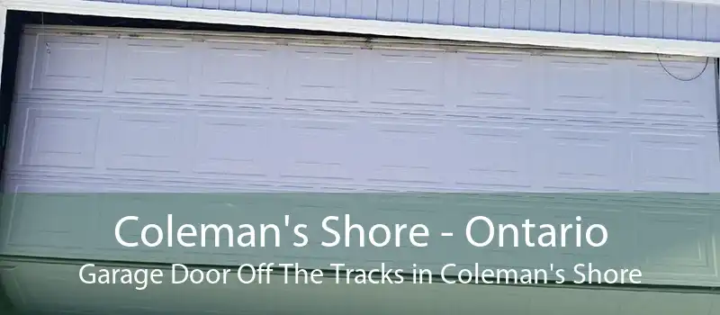 Coleman's Shore - Ontario Garage Door Off The Tracks in Coleman's Shore