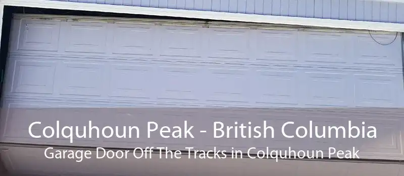 Colquhoun Peak - British Columbia Garage Door Off The Tracks in Colquhoun Peak
