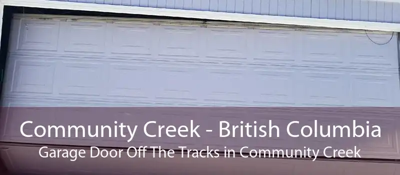 Community Creek - British Columbia Garage Door Off The Tracks in Community Creek