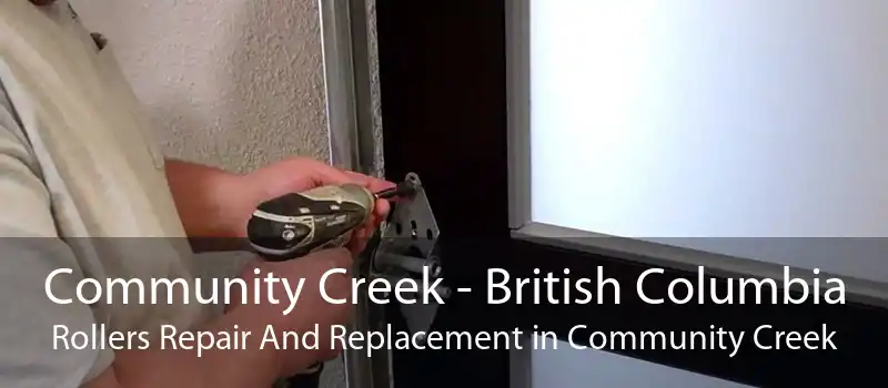 Community Creek - British Columbia Rollers Repair And Replacement in Community Creek