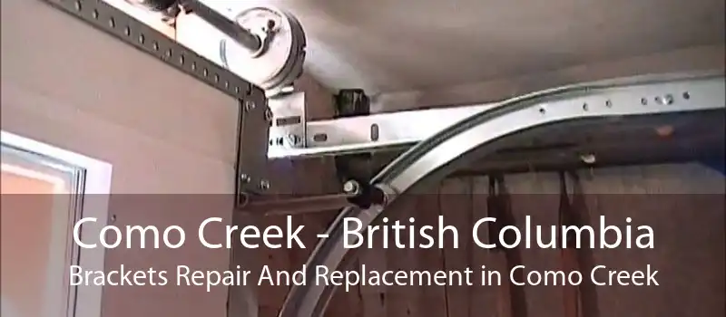 Como Creek - British Columbia Brackets Repair And Replacement in Como Creek