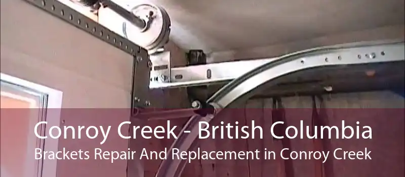 Conroy Creek - British Columbia Brackets Repair And Replacement in Conroy Creek