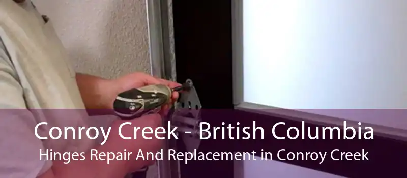 Conroy Creek - British Columbia Hinges Repair And Replacement in Conroy Creek
