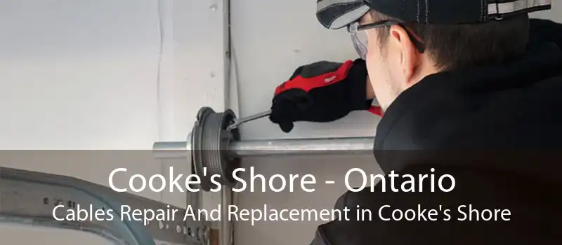 Cooke's Shore - Ontario Cables Repair And Replacement in Cooke's Shore