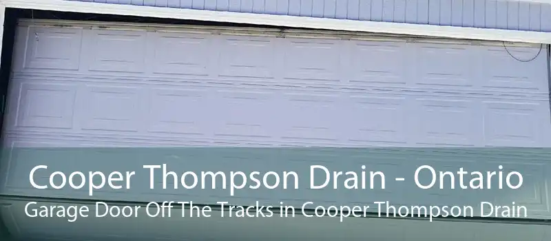 Cooper Thompson Drain - Ontario Garage Door Off The Tracks in Cooper Thompson Drain