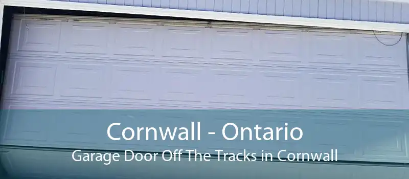 Cornwall - Ontario Garage Door Off The Tracks in Cornwall