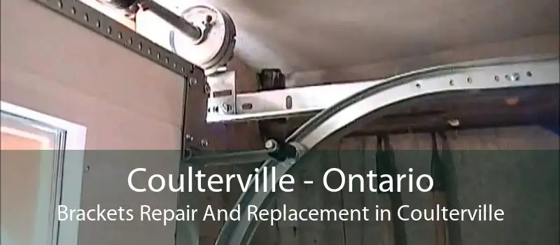 Coulterville - Ontario Brackets Repair And Replacement in Coulterville