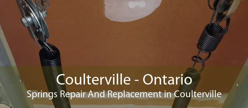 Coulterville - Ontario Springs Repair And Replacement in Coulterville