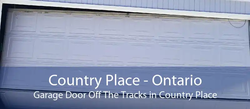 Country Place - Ontario Garage Door Off The Tracks in Country Place