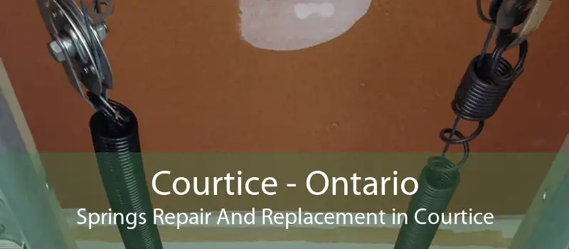 Courtice - Ontario Springs Repair And Replacement in Courtice