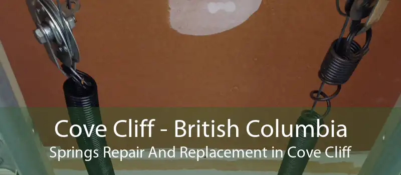 Cove Cliff - British Columbia Springs Repair And Replacement in Cove Cliff