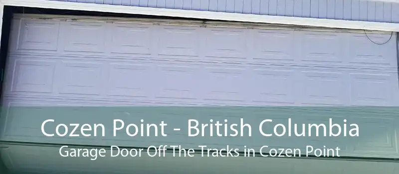 Cozen Point - British Columbia Garage Door Off The Tracks in Cozen Point