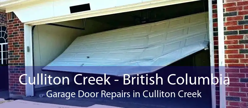 Culliton Creek - British Columbia Garage Door Repairs in Culliton Creek