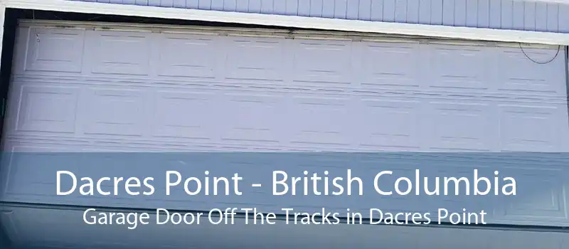 Dacres Point - British Columbia Garage Door Off The Tracks in Dacres Point