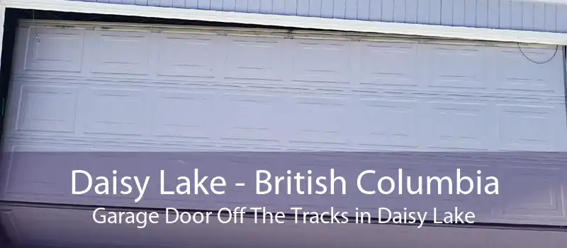 Daisy Lake - British Columbia Garage Door Off The Tracks in Daisy Lake