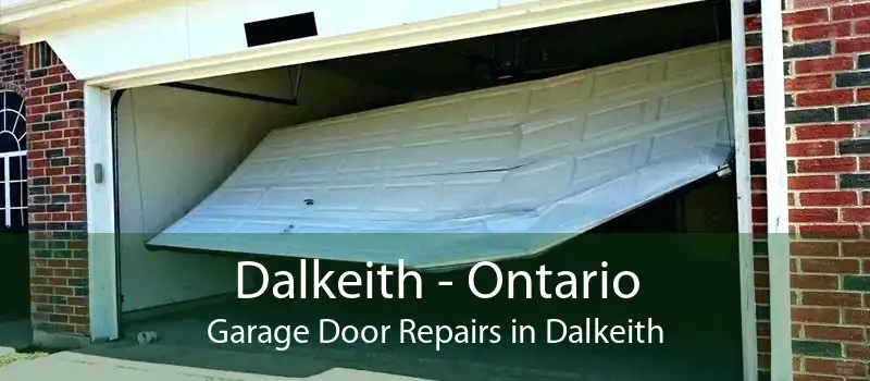 Dalkeith - Ontario Garage Door Repairs in Dalkeith