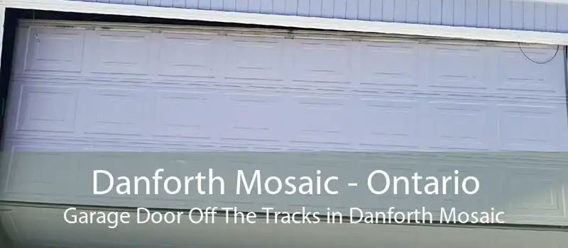 Danforth Mosaic - Ontario Garage Door Off The Tracks in Danforth Mosaic