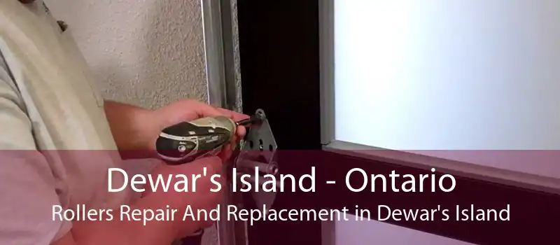 Dewar's Island - Ontario Rollers Repair And Replacement in Dewar's Island