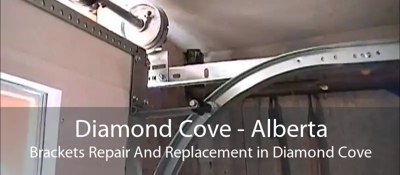 Diamond Cove - Alberta Brackets Repair And Replacement in Diamond Cove