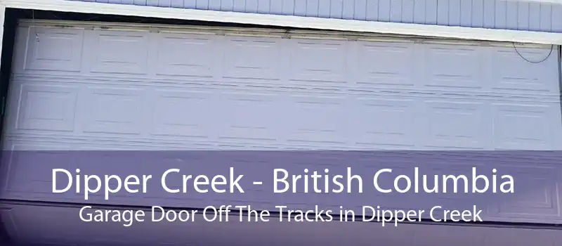 Dipper Creek - British Columbia Garage Door Off The Tracks in Dipper Creek