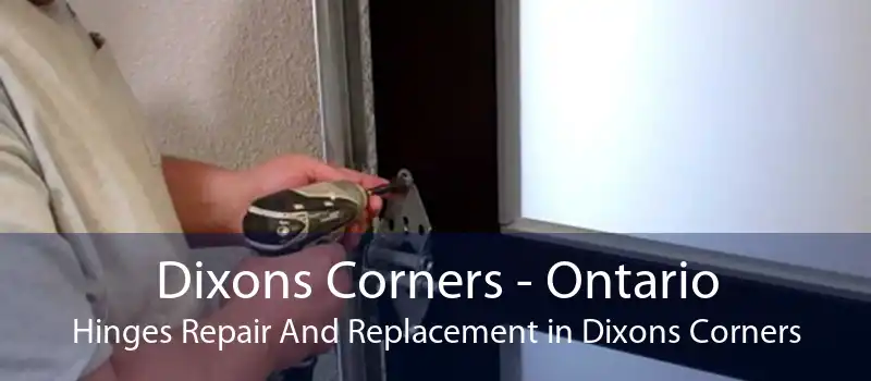 Dixons Corners - Ontario Hinges Repair And Replacement in Dixons Corners
