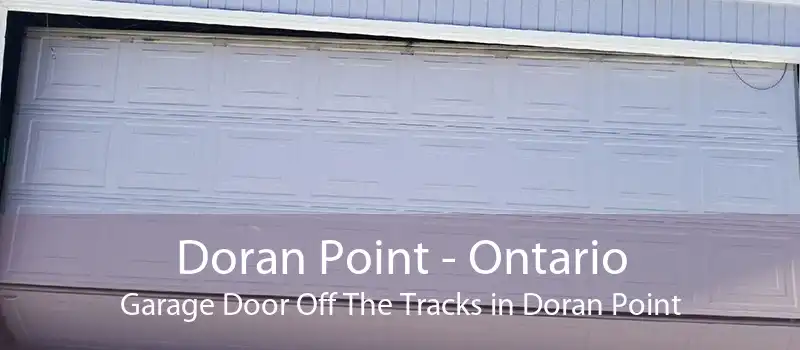 Doran Point - Ontario Garage Door Off The Tracks in Doran Point