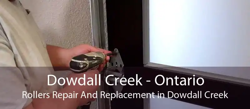 Dowdall Creek - Ontario Rollers Repair And Replacement in Dowdall Creek