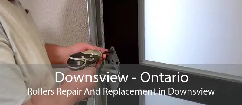 Downsview - Ontario Rollers Repair And Replacement in Downsview
