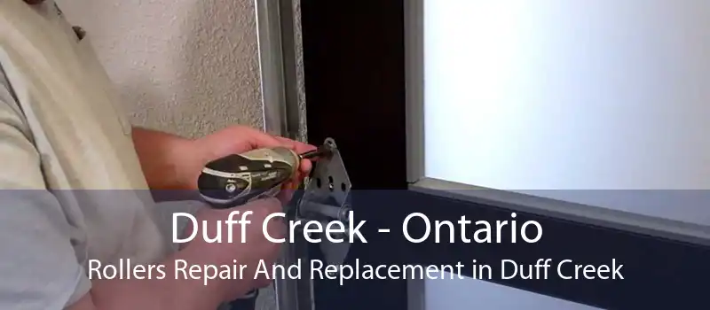 Duff Creek - Ontario Rollers Repair And Replacement in Duff Creek