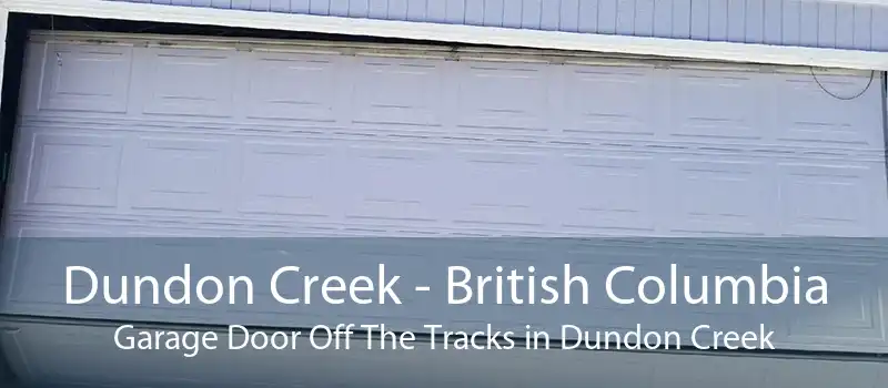 Dundon Creek - British Columbia Garage Door Off The Tracks in Dundon Creek