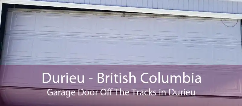 Durieu - British Columbia Garage Door Off The Tracks in Durieu