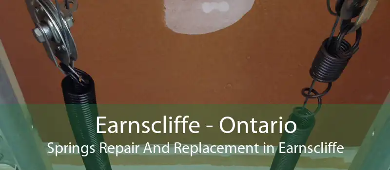Earnscliffe - Ontario Springs Repair And Replacement in Earnscliffe