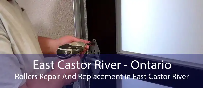 East Castor River - Ontario Rollers Repair And Replacement in East Castor River