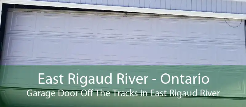 East Rigaud River - Ontario Garage Door Off The Tracks in East Rigaud River