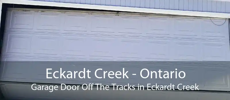Eckardt Creek - Ontario Garage Door Off The Tracks in Eckardt Creek